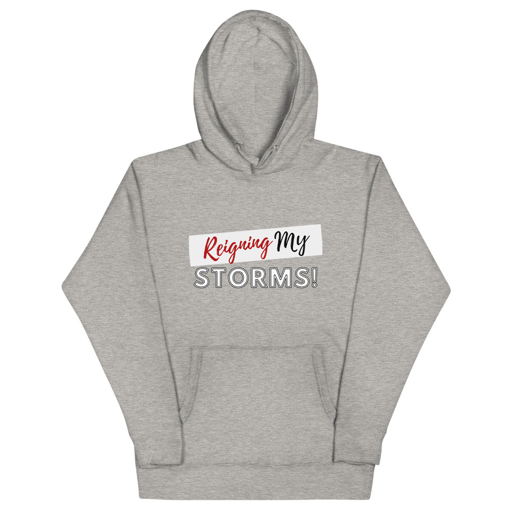 Reigning My Storms Hoodie