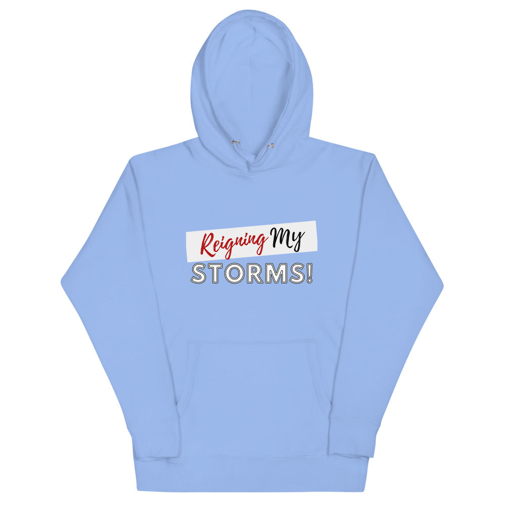 Reigning My Storms Hoodie