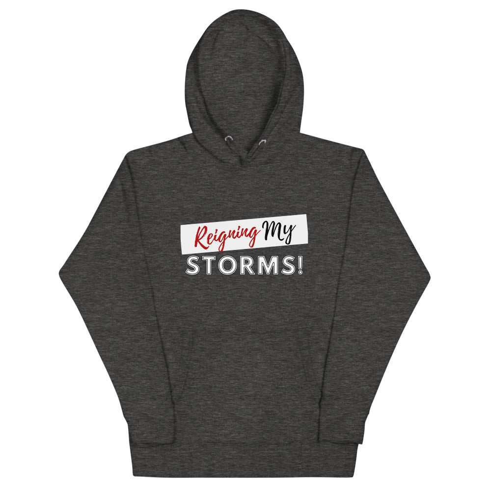 Reigning My Storms Hoodie