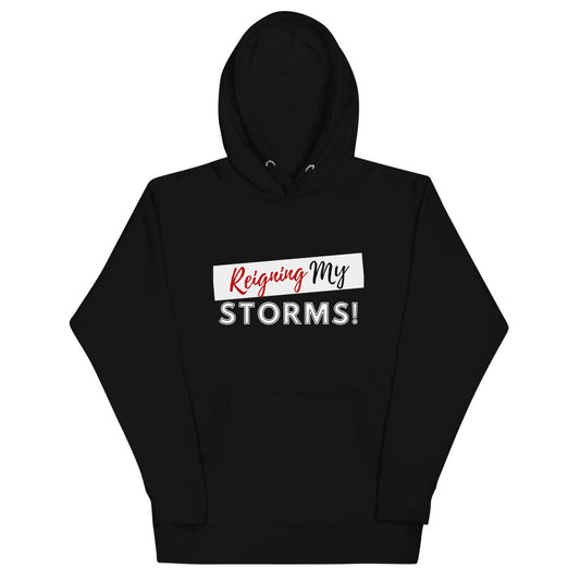 Reigning My Storms Hoodie