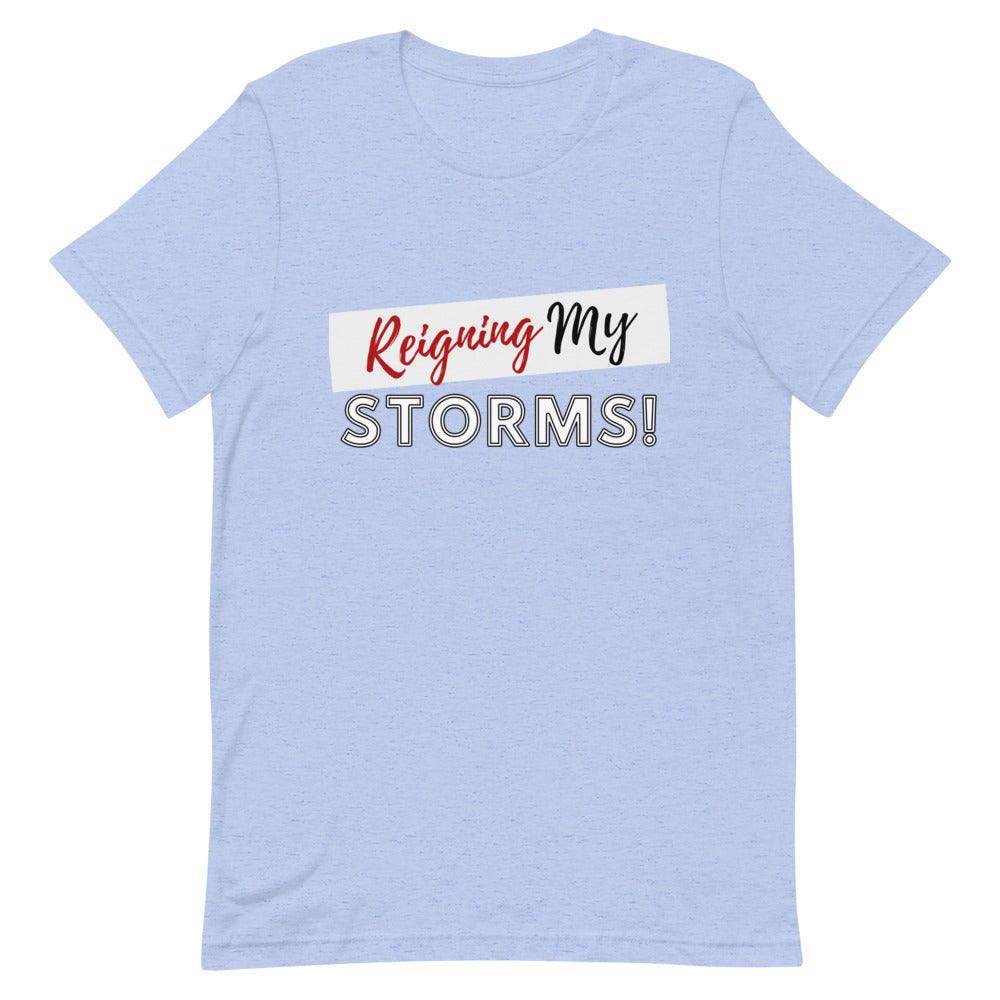 Reigning My Storms T-Shirt